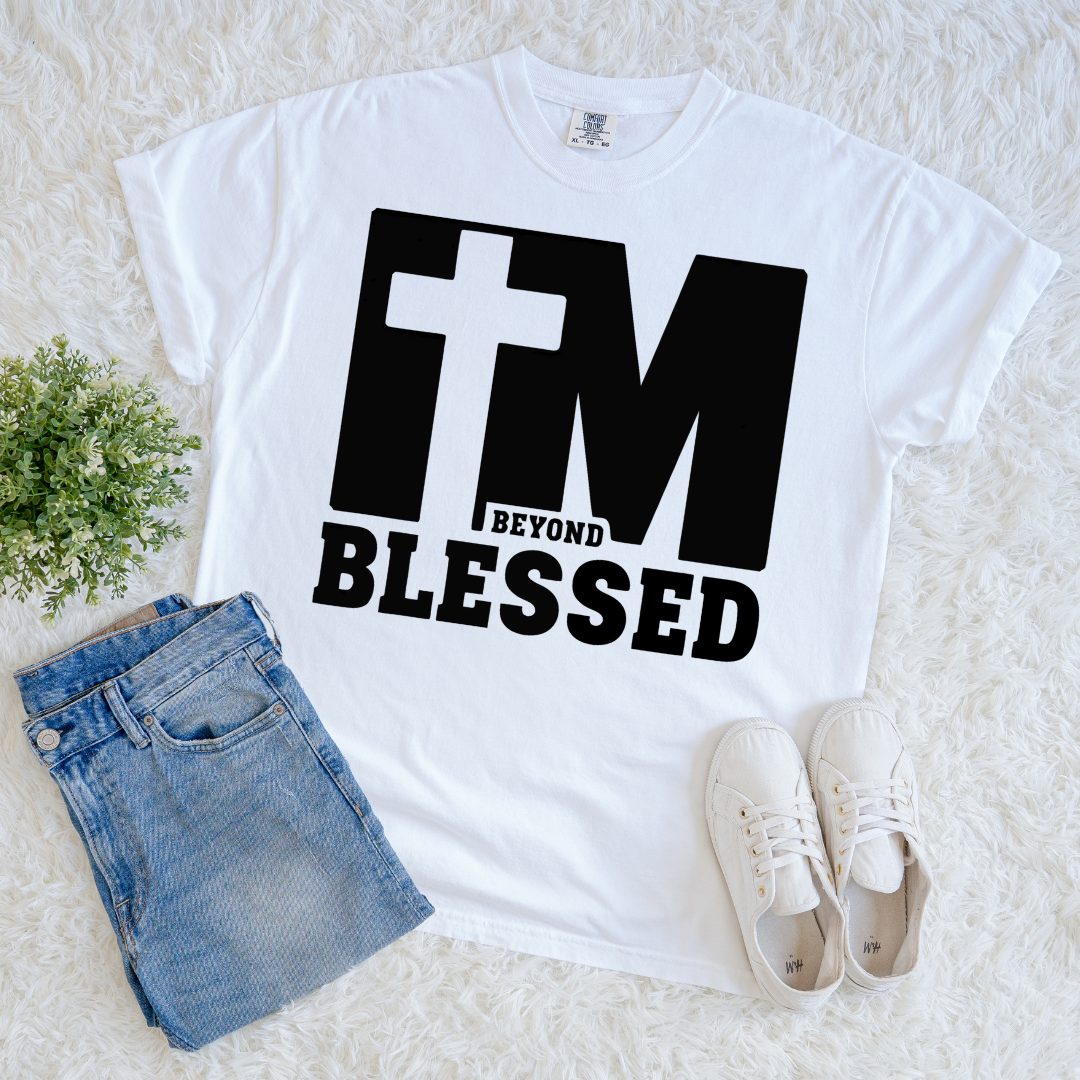 Beyond Blessed T-shirt