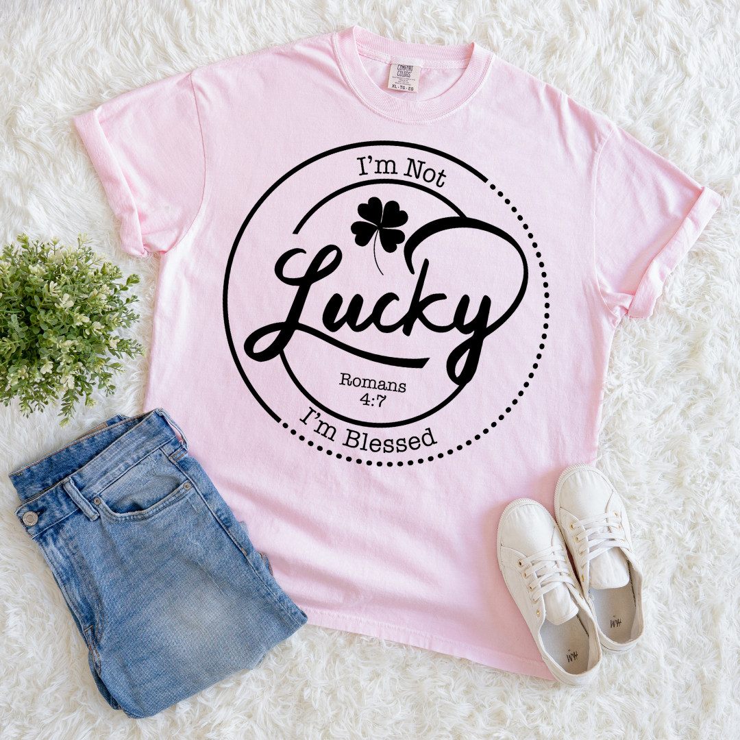 Blessed, Not Lucky T-shirt