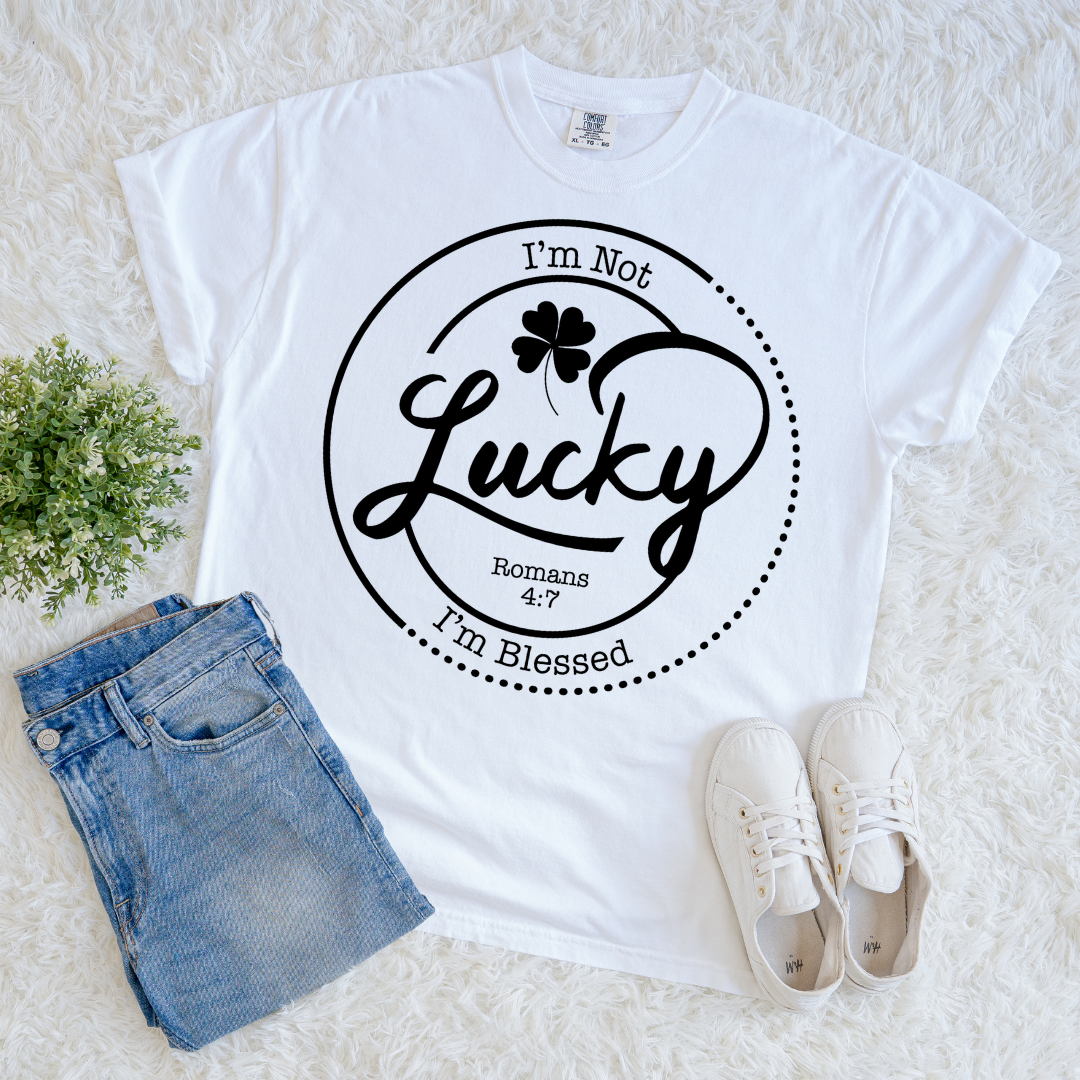 Blessed, Not Lucky T-shirt