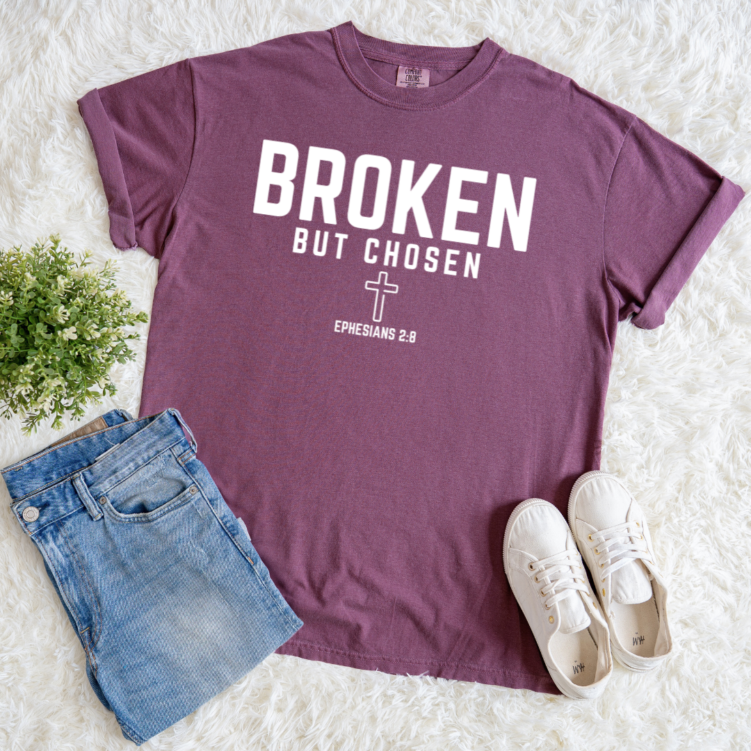 Broken But Chosen T-shirt