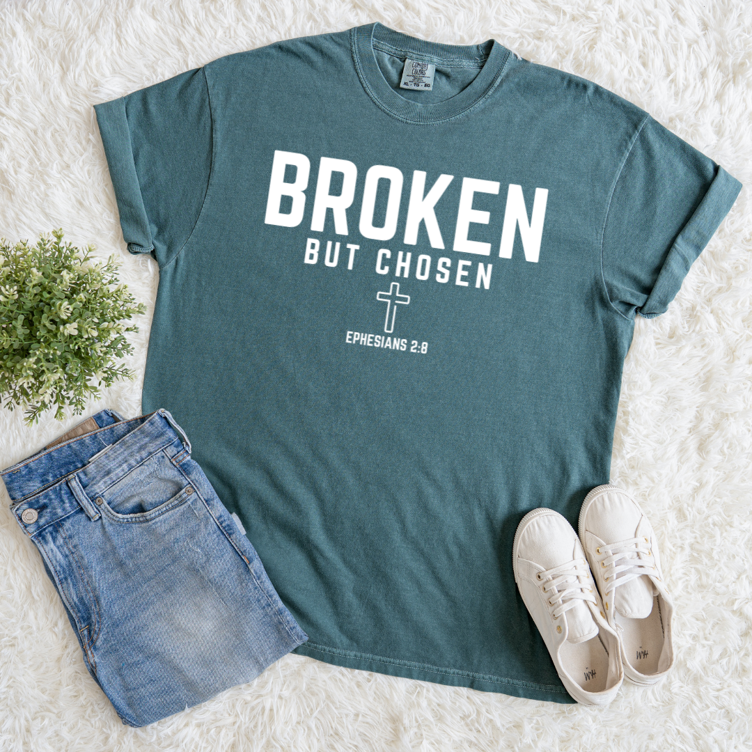 Broken But Chosen T-shirt