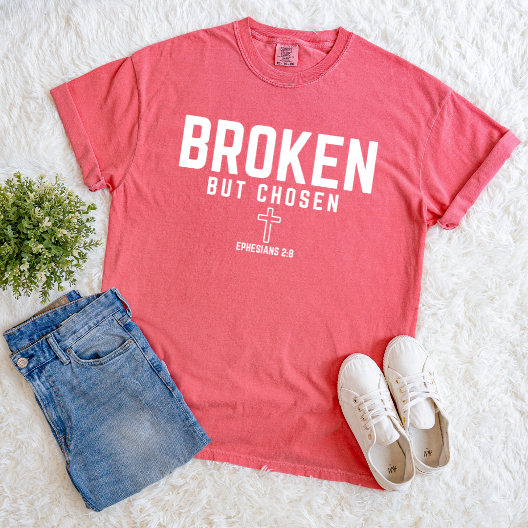 Broken But Chosen T-shirt