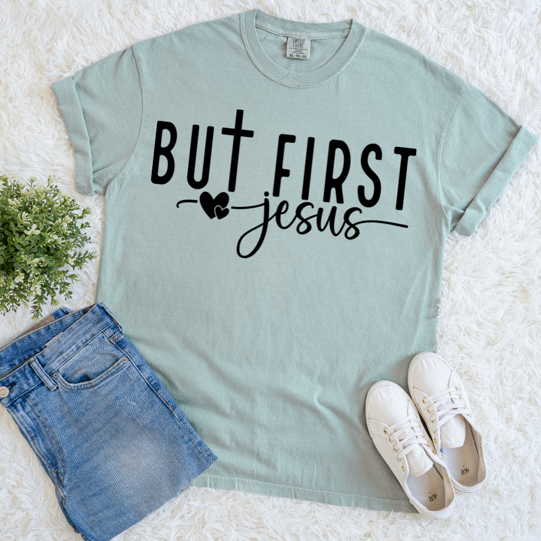 But First Jesus T-shirt