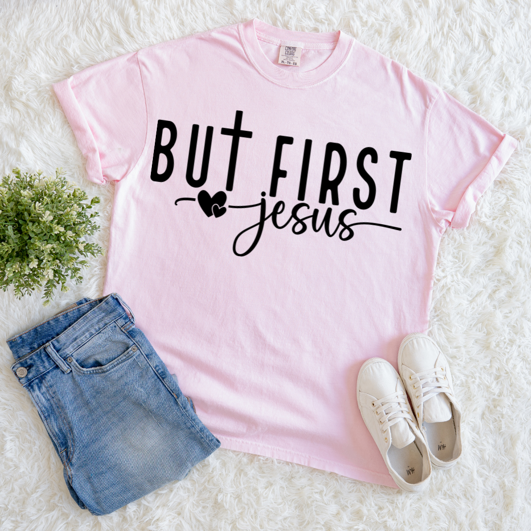 But First Jesus T-shirt