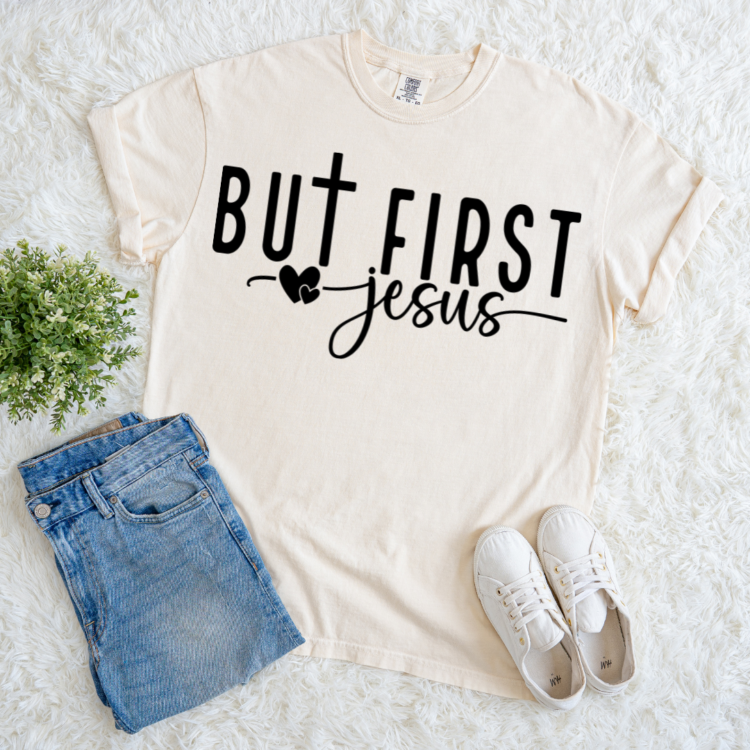 But First Jesus T-shirt