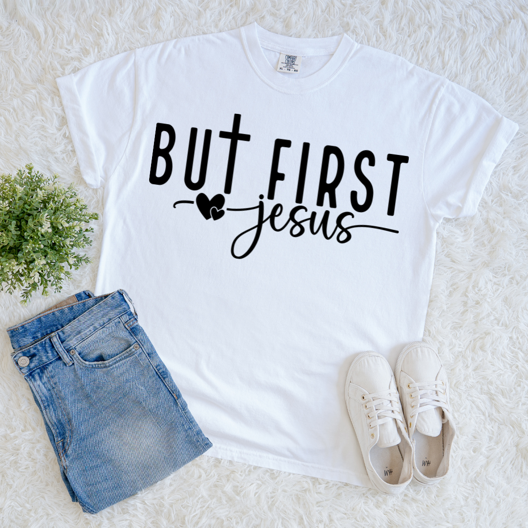 But First Jesus T-shirt