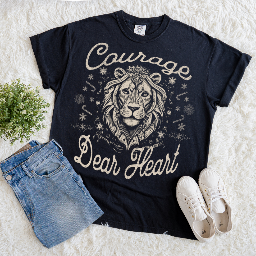 Courage Dear Heart T-shirt