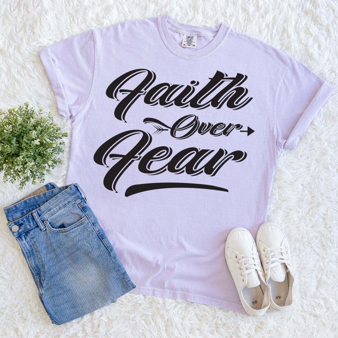 Faith Over Every Fear T-shirt