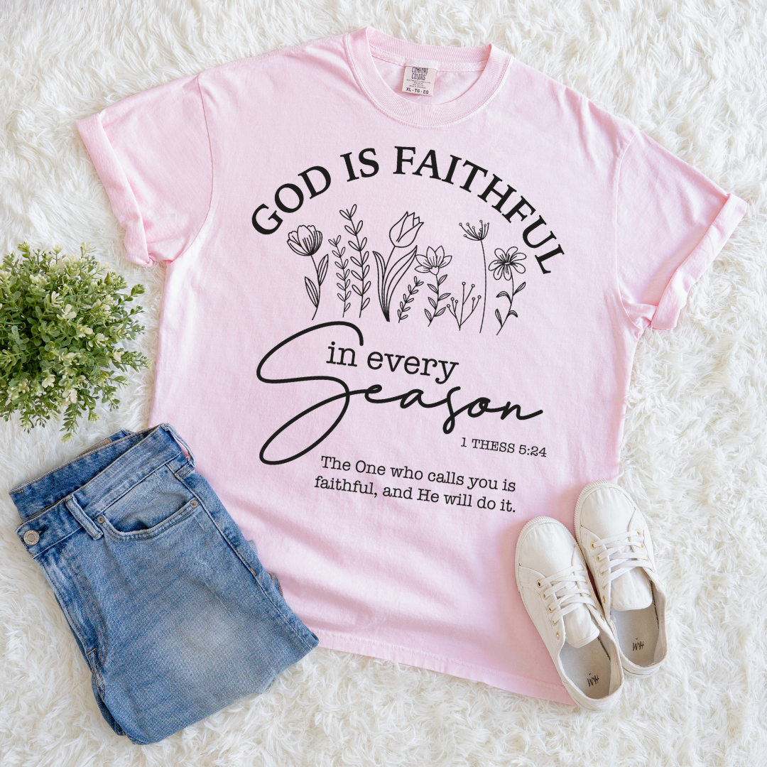 Faithful in Every Season T-shirt
