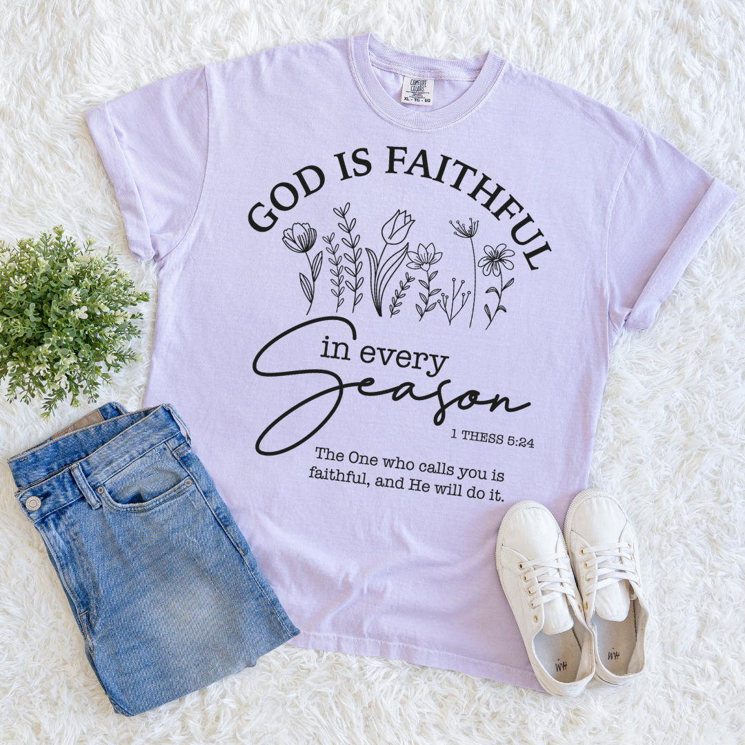 Faithful in Every Season T-shirt