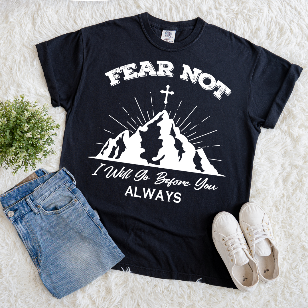 Fear Not T-shirt