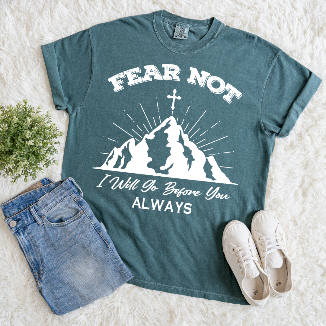 Fear Not T-shirt