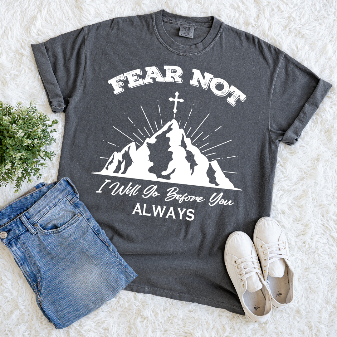 Fear Not T-shirt