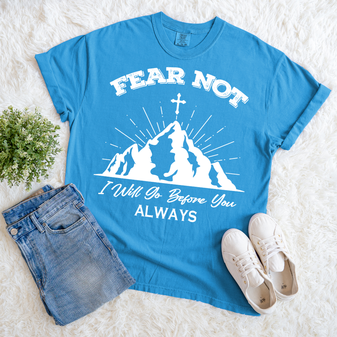 Fear Not T-shirt