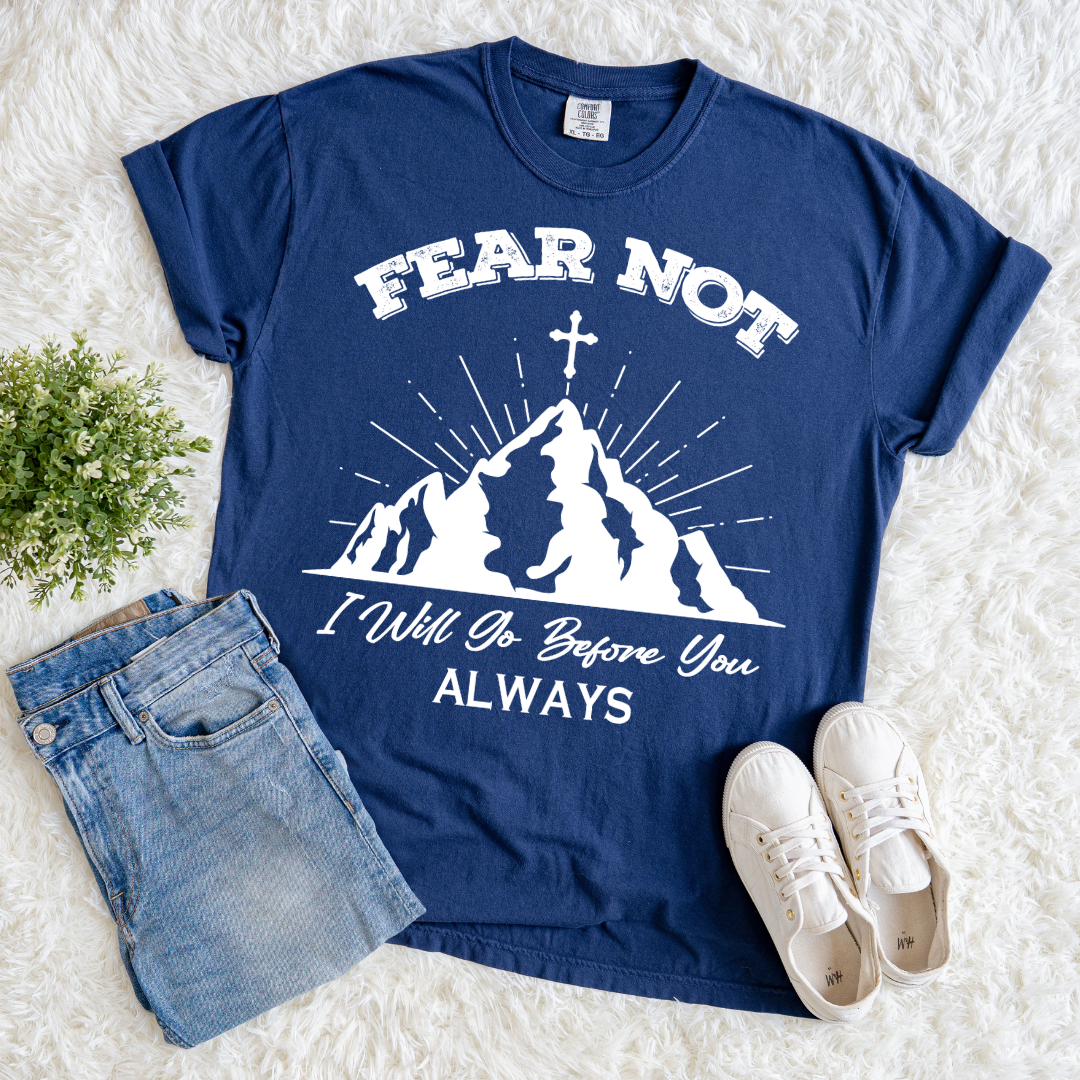 Fear Not T-shirt