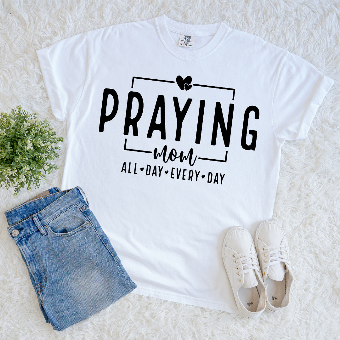 Forever Praying Mom T-shirt