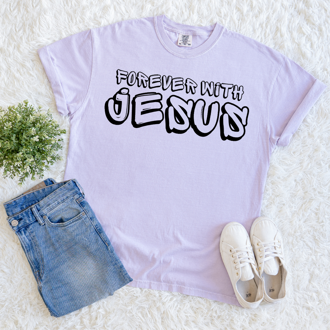 Forever With Jesus T-shirt
