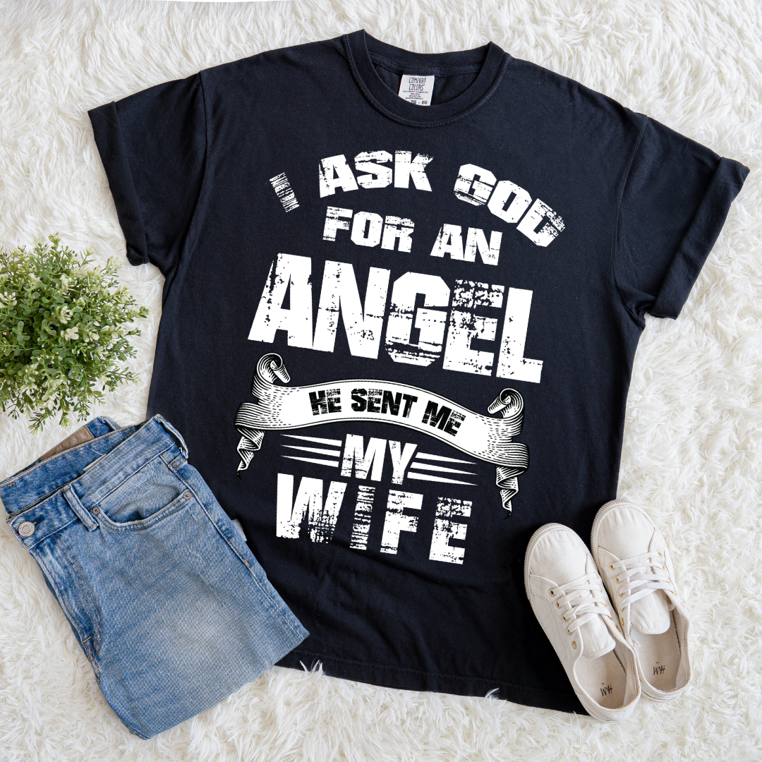God Sent Me an Angel T-shirt