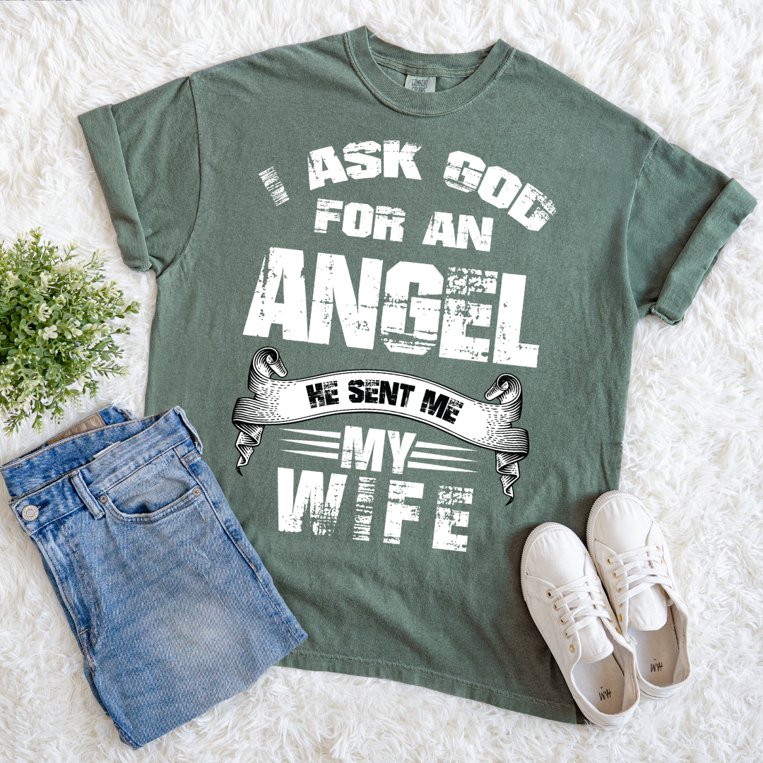 God Sent Me an Angel T-shirt
