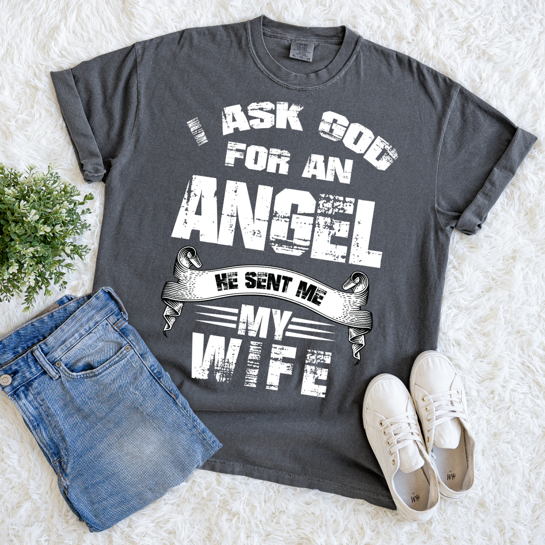 God Sent Me an Angel T-shirt