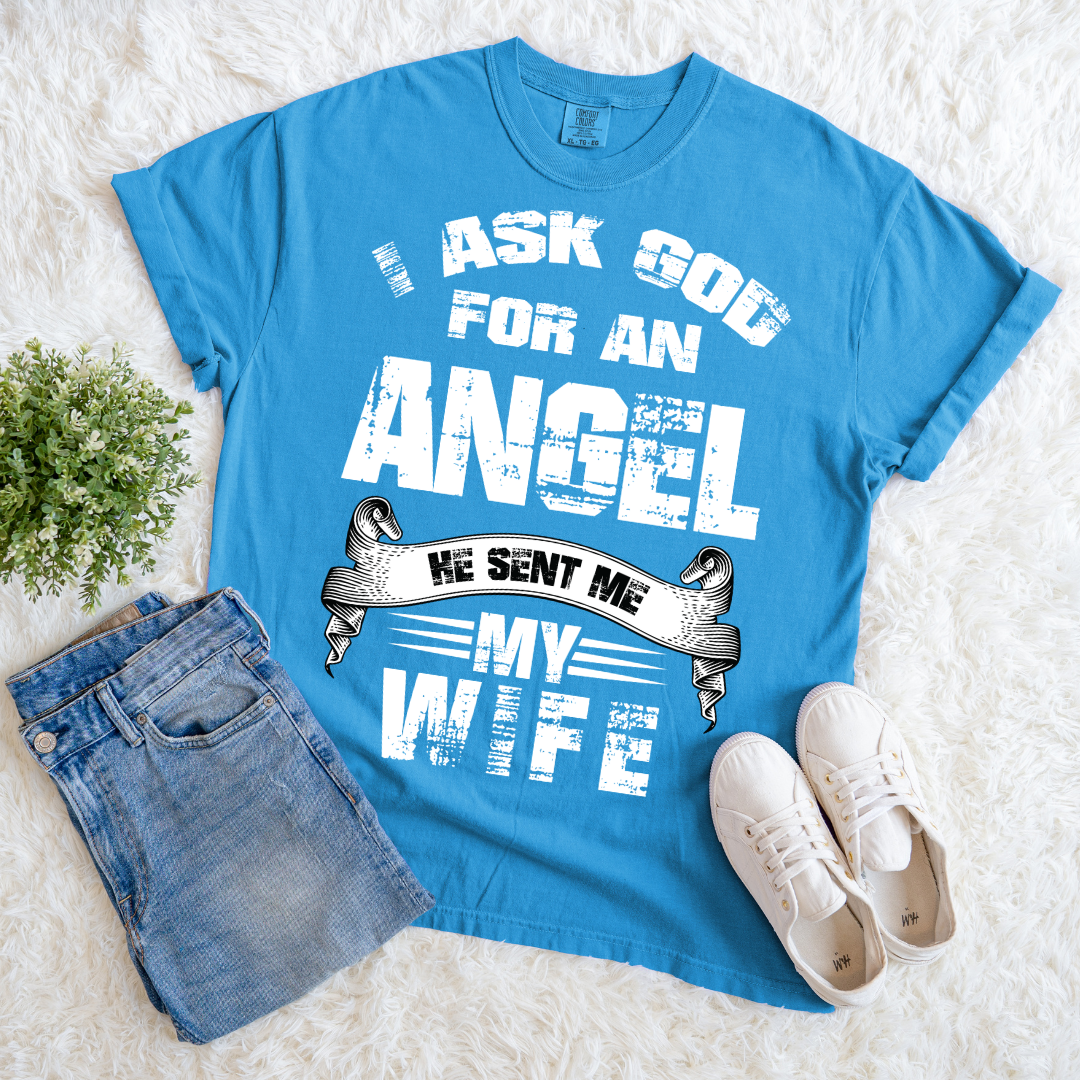 God Sent Me an Angel T-shirt