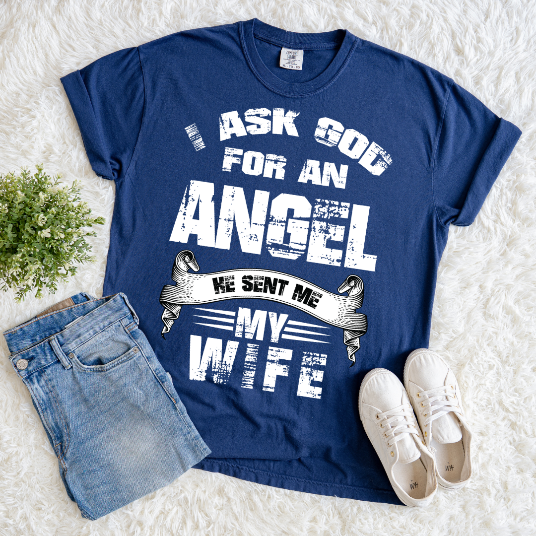 God Sent Me an Angel T-shirt