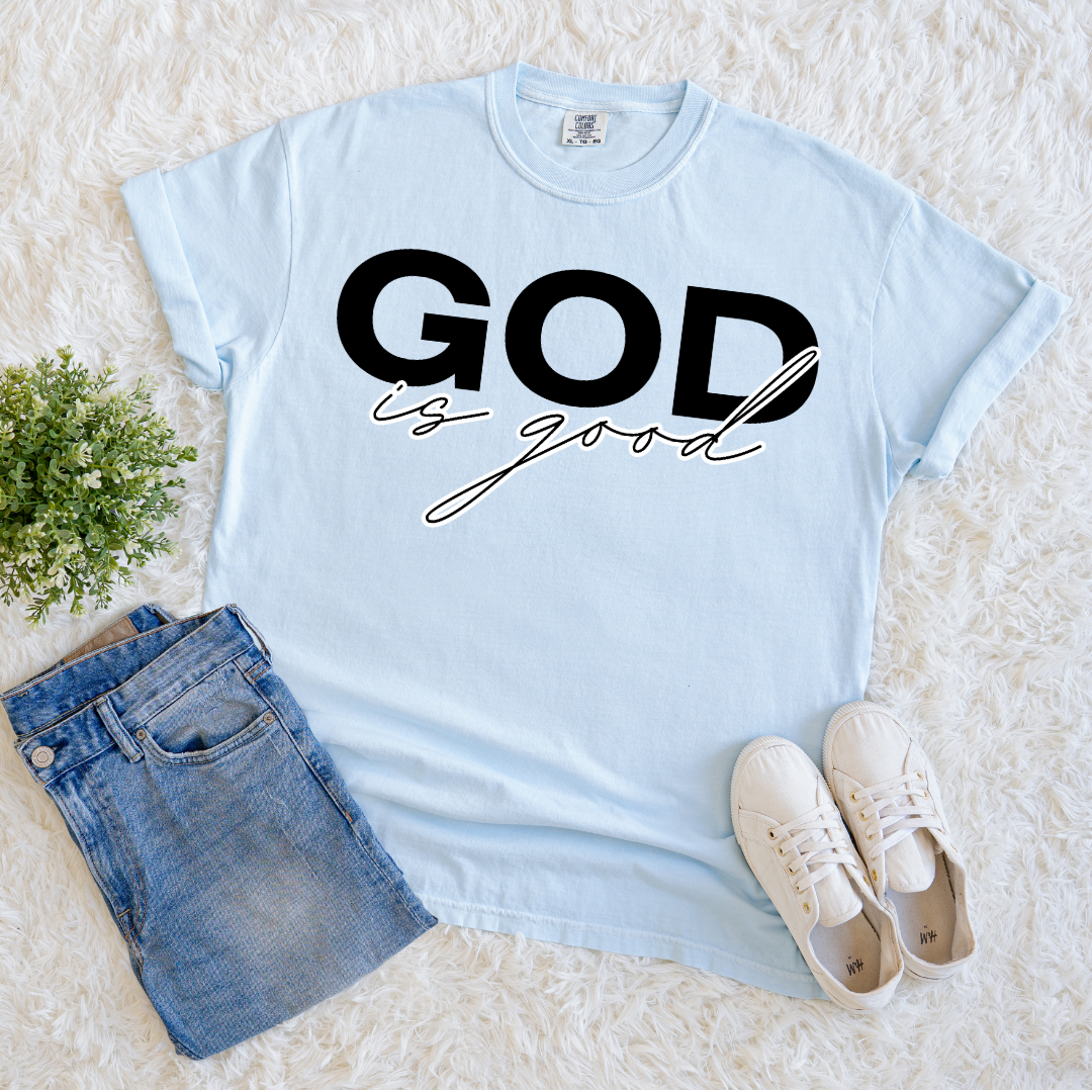 God is Always Good T-shirt