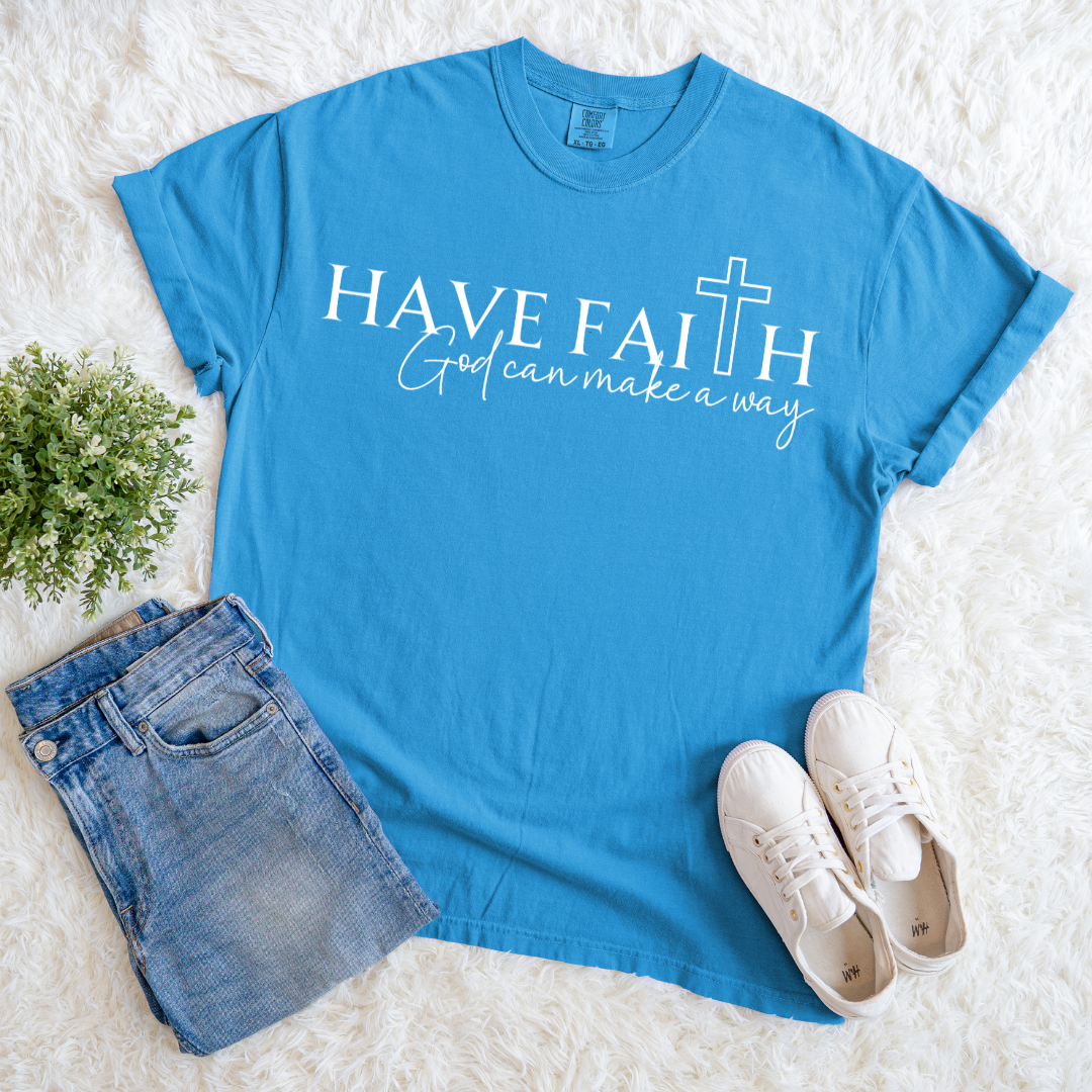Have Faith T-shirt