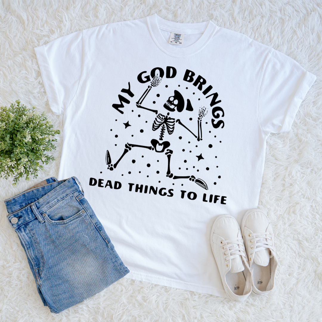 He Raises the Dead T-shirt