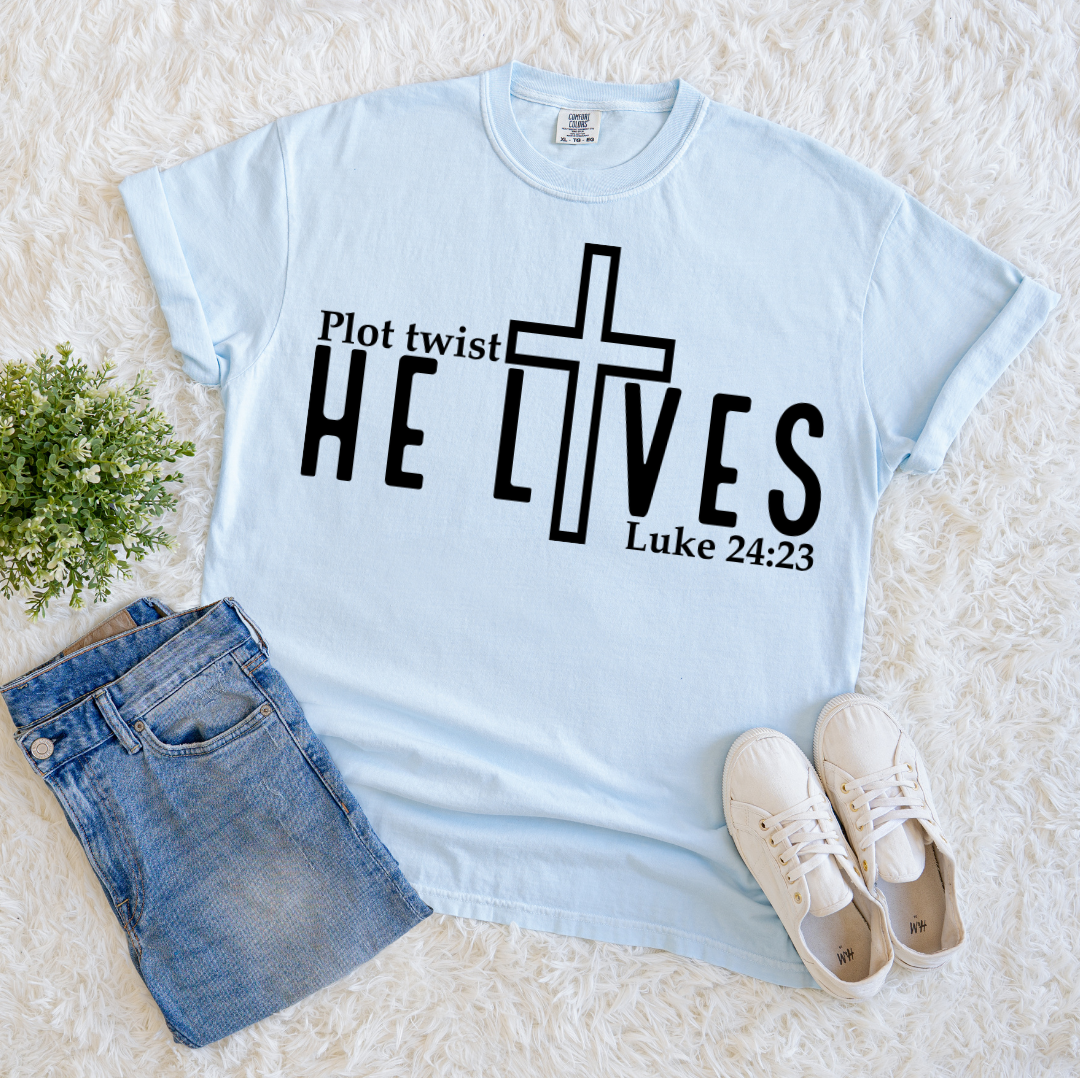 He is Alive T-shirt