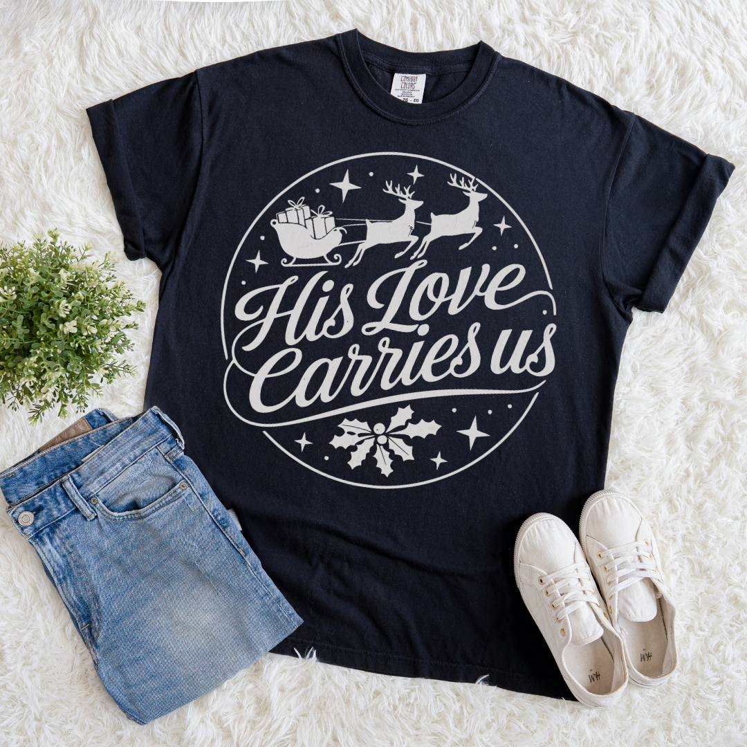 His Love Carries Us T-shirt