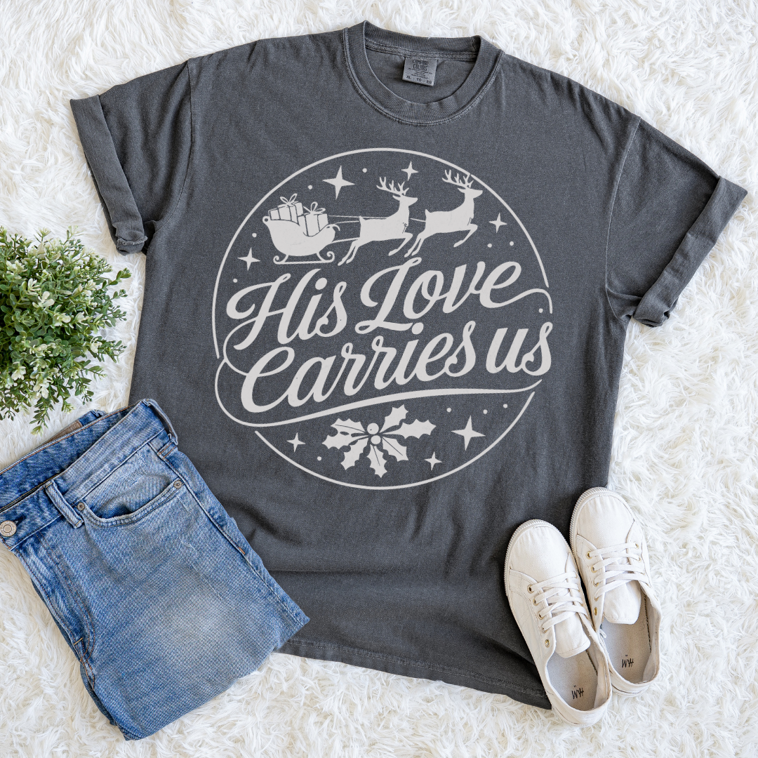 His Love Carries Us T-shirt