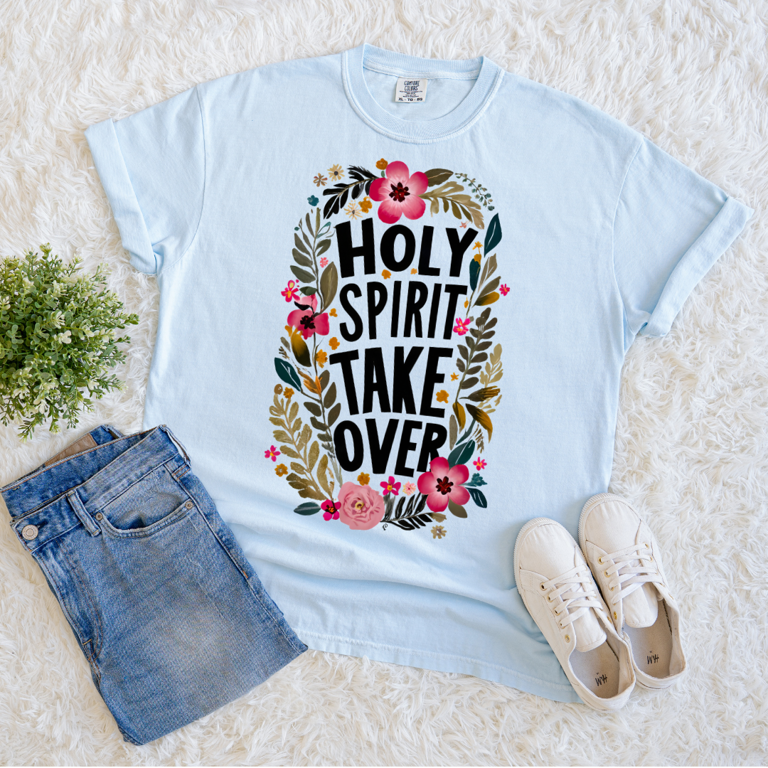 Holy Spirit Takeover T-shirt