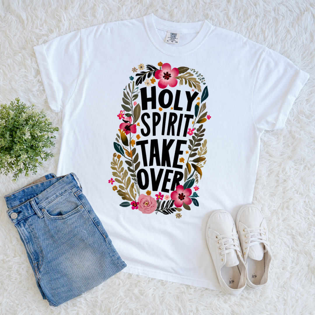 Holy Spirit Takeover T-shirt