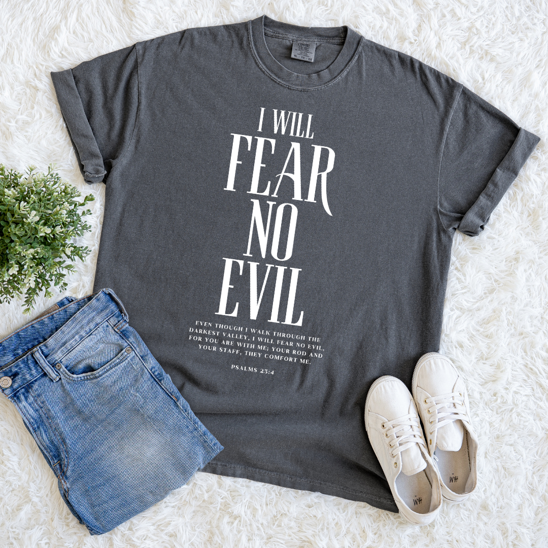 I Fear No Evil T-shirt