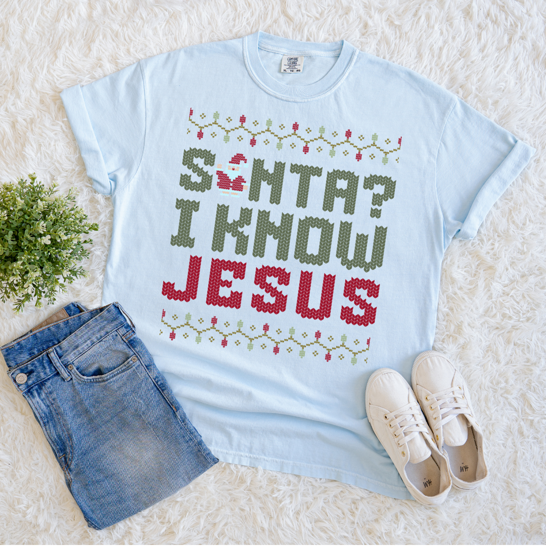 Santa? I Know Jesus T-shirt