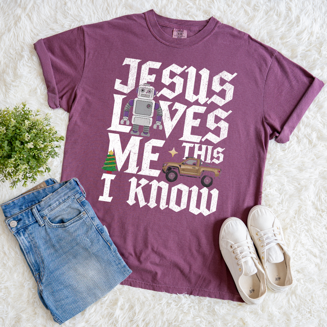I Know Jesus Loves Me T-shirt
