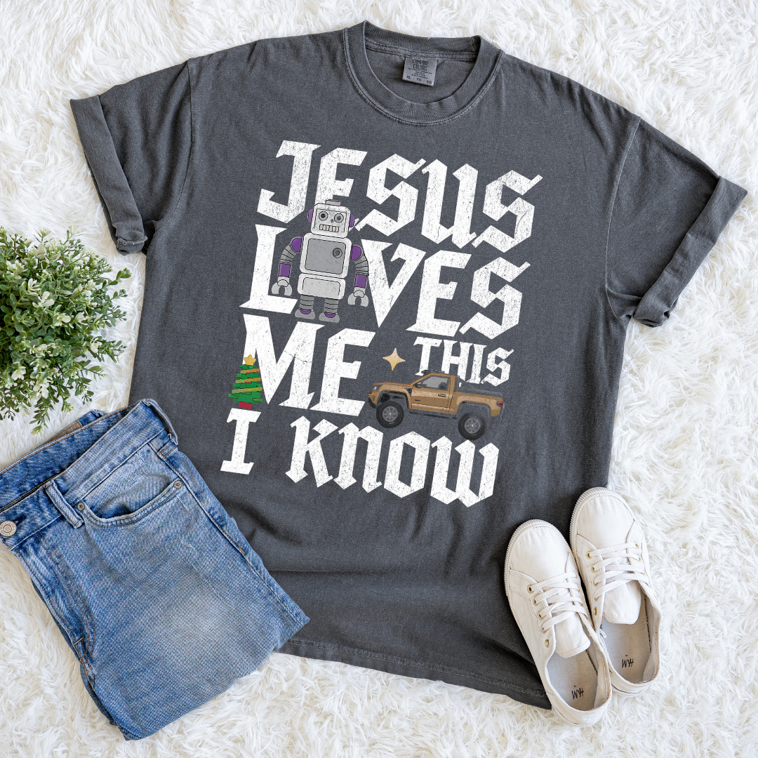 I Know Jesus Loves Me T-shirt