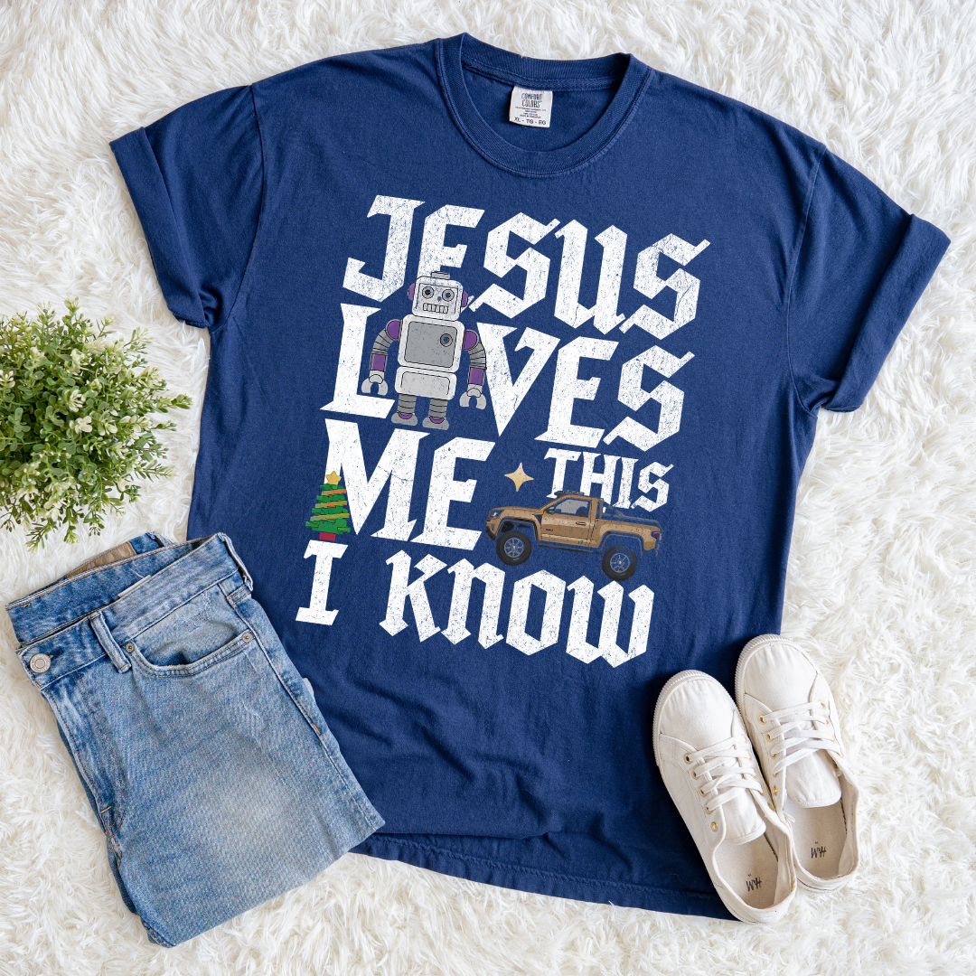 I Know Jesus Loves Me T-shirt