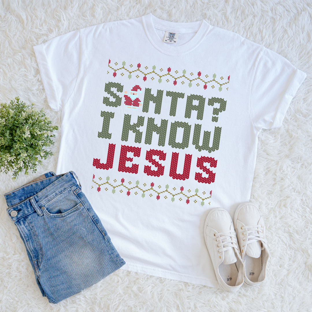 Santa? I Know Jesus T-shirt