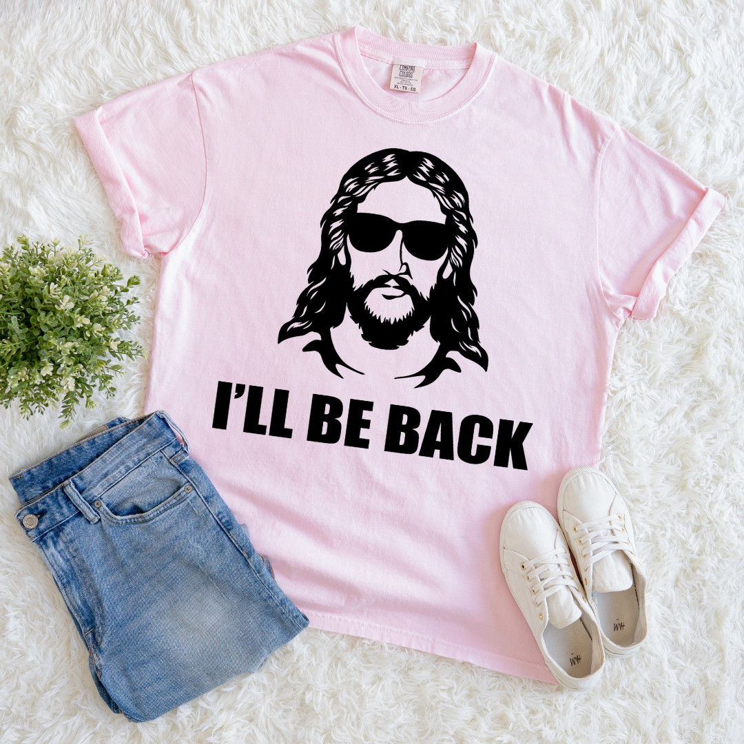 I’ll Be Back T-shirt