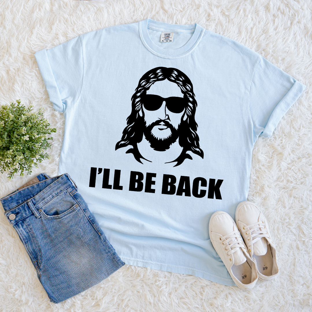 I’ll Be Back T-shirt