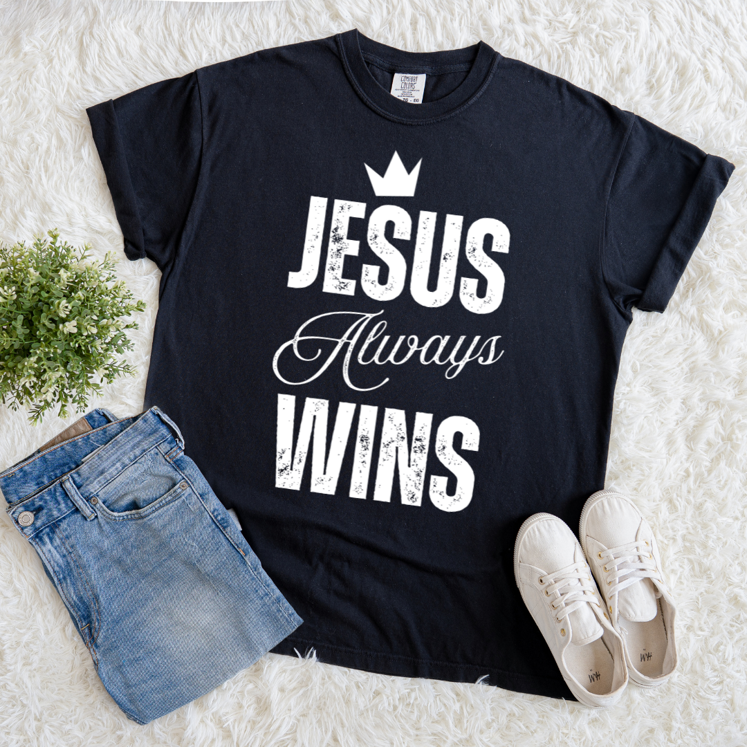 Jesus Always Wins T-shirt