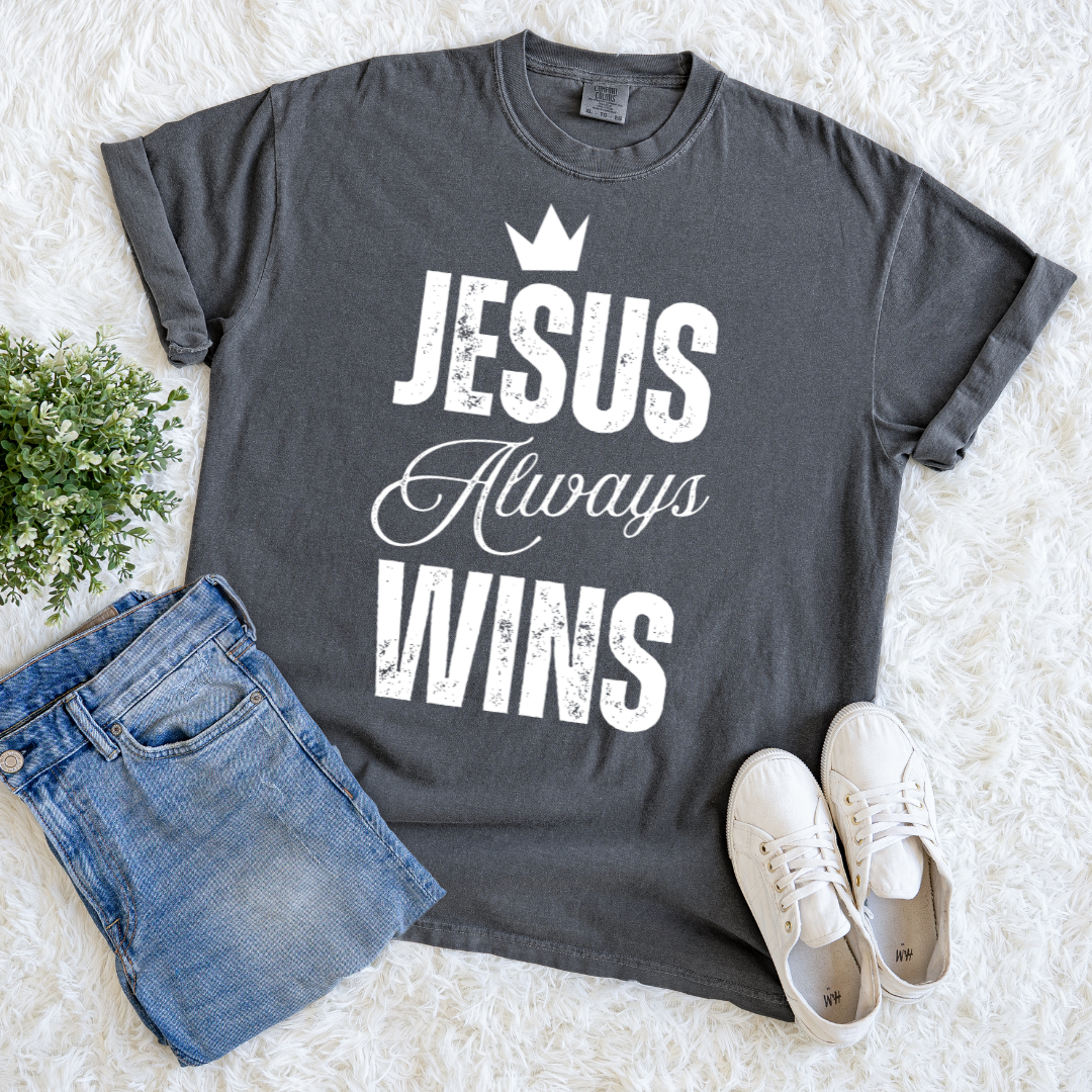 Jesus Always Wins T-shirt