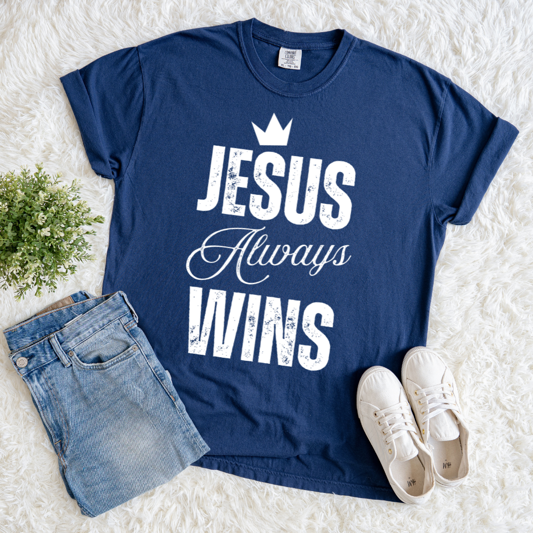 Jesus Always Wins T-shirt