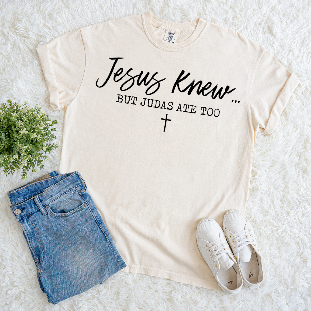 Jesus Knew T-shirt