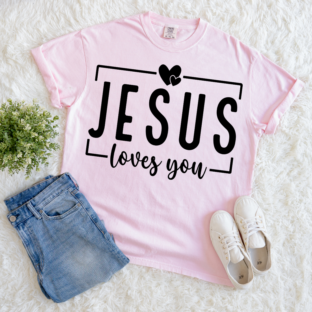 Jesus Loves You T-shirt