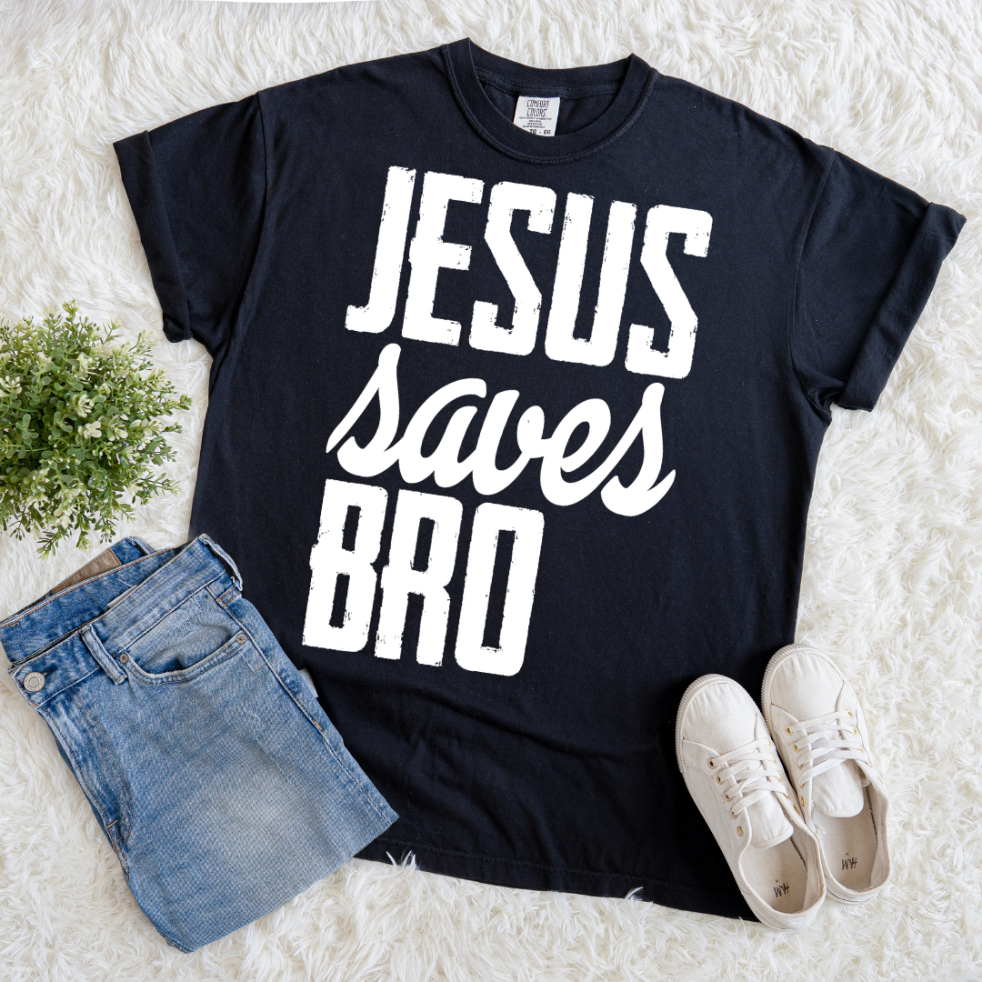 Jesus Saves Bro T-shirt