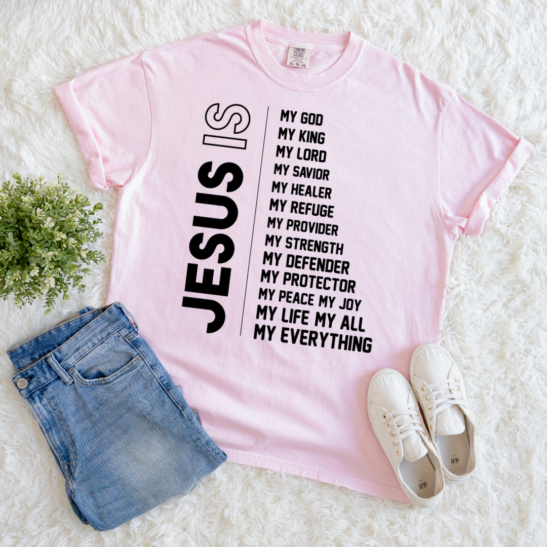 Jesus is my Everything T-shirt
