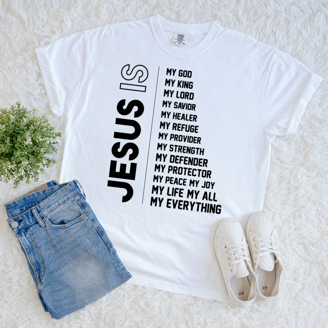 Jesus is my Everything T-shirt
